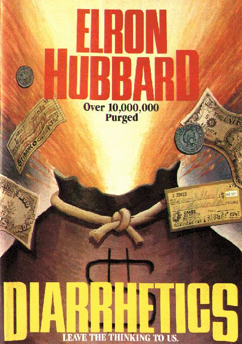 A rich
parody of the volcanic cover of Diarrhetics, er, Dianetics.